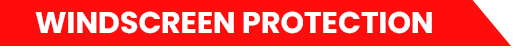 Windscreen Protection
